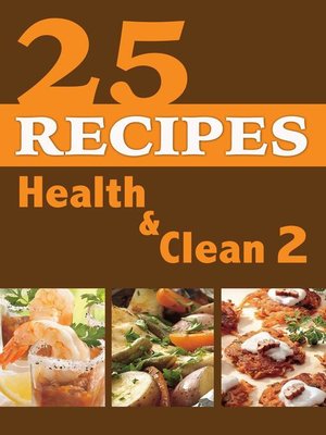 cover image of 25 Reciepes Health & Clean Book 2